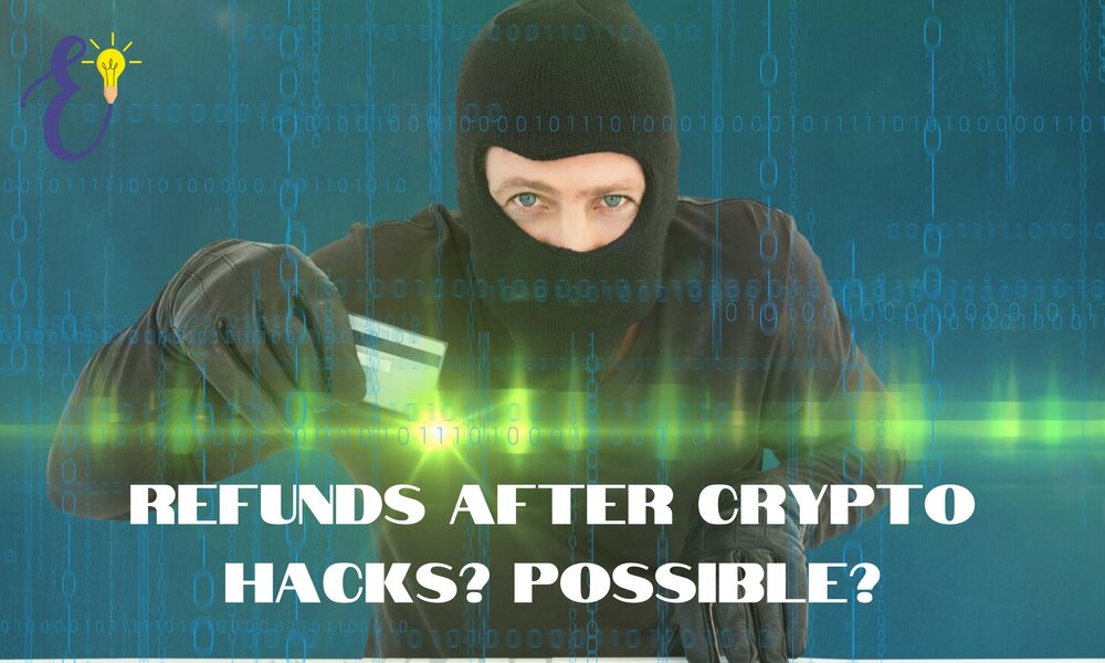 Refunds After Crypto Hacks