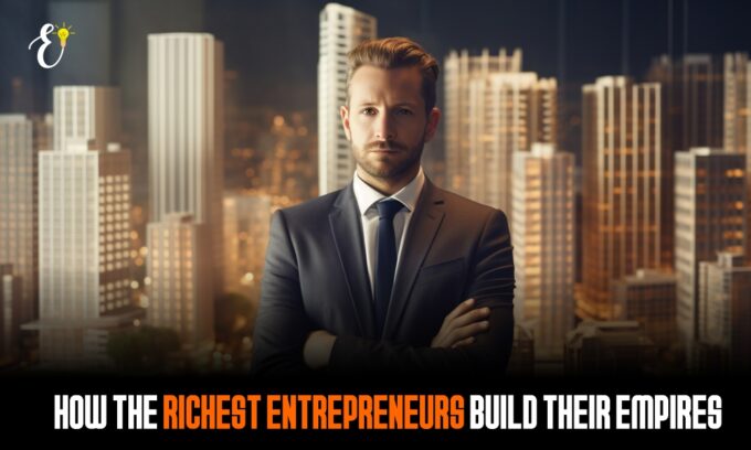Richest Entrepreneurs