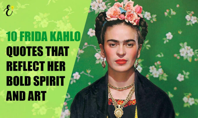 Frida Kahlo Quotes