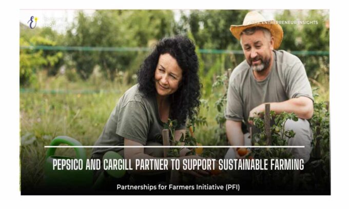 PepsiCo and Cargill Partner to Support Sustainable Farming